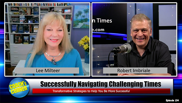 Lee Milteer joins Robert Imbriale to share some powerful strategies for getting back on track in challenging times!